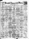 Bristol Times and Mirror Thursday 10 March 1910 Page 1