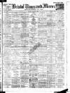 Bristol Times and Mirror Monday 14 March 1910 Page 1