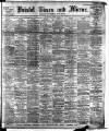 Bristol Times and Mirror Saturday 02 April 1910 Page 1
