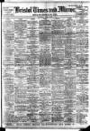 Bristol Times and Mirror Saturday 09 April 1910 Page 1