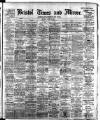 Bristol Times and Mirror Monday 11 April 1910 Page 1