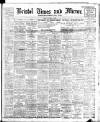 Bristol Times and Mirror Friday 29 April 1910 Page 1