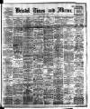 Bristol Times and Mirror Friday 06 May 1910 Page 1
