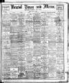Bristol Times and Mirror Friday 13 May 1910 Page 1
