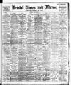 Bristol Times and Mirror Tuesday 24 May 1910 Page 1