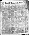 Bristol Times and Mirror Friday 17 June 1910 Page 1