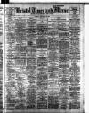 Bristol Times and Mirror Tuesday 13 September 1910 Page 1