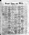 Bristol Times and Mirror Wednesday 12 October 1910 Page 1