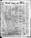 Bristol Times and Mirror Friday 02 December 1910 Page 1