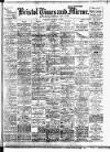 Bristol Times and Mirror Tuesday 13 December 1910 Page 1