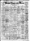 Bristol Times and Mirror Thursday 20 April 1911 Page 1