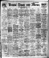 Bristol Times and Mirror Wednesday 10 May 1911 Page 1