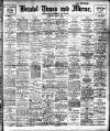 Bristol Times and Mirror Thursday 11 May 1911 Page 1