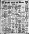 Bristol Times and Mirror Monday 07 August 1911 Page 1
