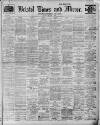 Bristol Times and Mirror Friday 08 March 1912 Page 1