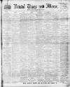 Bristol Times and Mirror Saturday 09 March 1912 Page 1