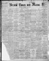 Bristol Times and Mirror Wednesday 26 June 1912 Page 1