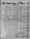 Bristol Times and Mirror Tuesday 01 October 1912 Page 1