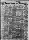 Bristol Times and Mirror Friday 07 February 1913 Page 1