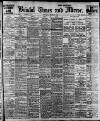 Bristol Times and Mirror Thursday 06 March 1913 Page 1