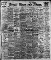 Bristol Times and Mirror Monday 17 March 1913 Page 1