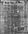 Bristol Times and Mirror Thursday 24 April 1913 Page 1