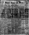 Bristol Times and Mirror Wednesday 30 April 1913 Page 1