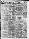 Bristol Times and Mirror Friday 25 July 1913 Page 1