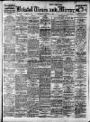 Bristol Times and Mirror Wednesday 27 August 1913 Page 1