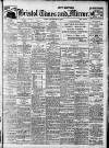 Bristol Times and Mirror Friday 12 September 1913 Page 1