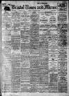 Bristol Times and Mirror Friday 31 October 1913 Page 1