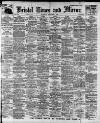 Bristol Times and Mirror Saturday 06 December 1913 Page 1