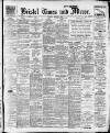 Bristol Times and Mirror Monday 09 March 1914 Page 1