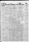 Bristol Times and Mirror Thursday 10 December 1914 Page 1