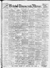 Bristol Times and Mirror Saturday 10 April 1915 Page 1