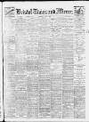 Bristol Times and Mirror Tuesday 06 July 1915 Page 1