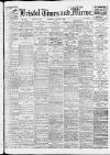 Bristol Times and Mirror Tuesday 03 August 1915 Page 1