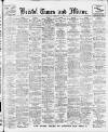 Bristol Times and Mirror Saturday 19 February 1916 Page 1