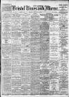 Bristol Times and Mirror Monday 28 February 1916 Page 1