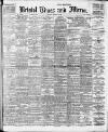 Bristol Times and Mirror Monday 13 March 1916 Page 1