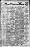 Bristol Times and Mirror Monday 17 April 1916 Page 1