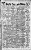 Bristol Times and Mirror Wednesday 19 April 1916 Page 1