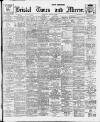 Bristol Times and Mirror Wednesday 08 August 1917 Page 1