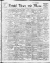 Bristol Times and Mirror Wednesday 26 September 1917 Page 1