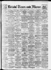 Bristol Times and Mirror Saturday 02 February 1918 Page 1