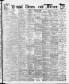 Bristol Times and Mirror Wednesday 27 February 1918 Page 1