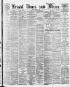 Bristol Times and Mirror Friday 08 March 1918 Page 1