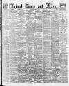Bristol Times and Mirror Thursday 21 March 1918 Page 1