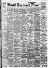 Bristol Times and Mirror Thursday 25 April 1918 Page 1
