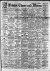 Bristol Times and Mirror Saturday 08 February 1919 Page 1